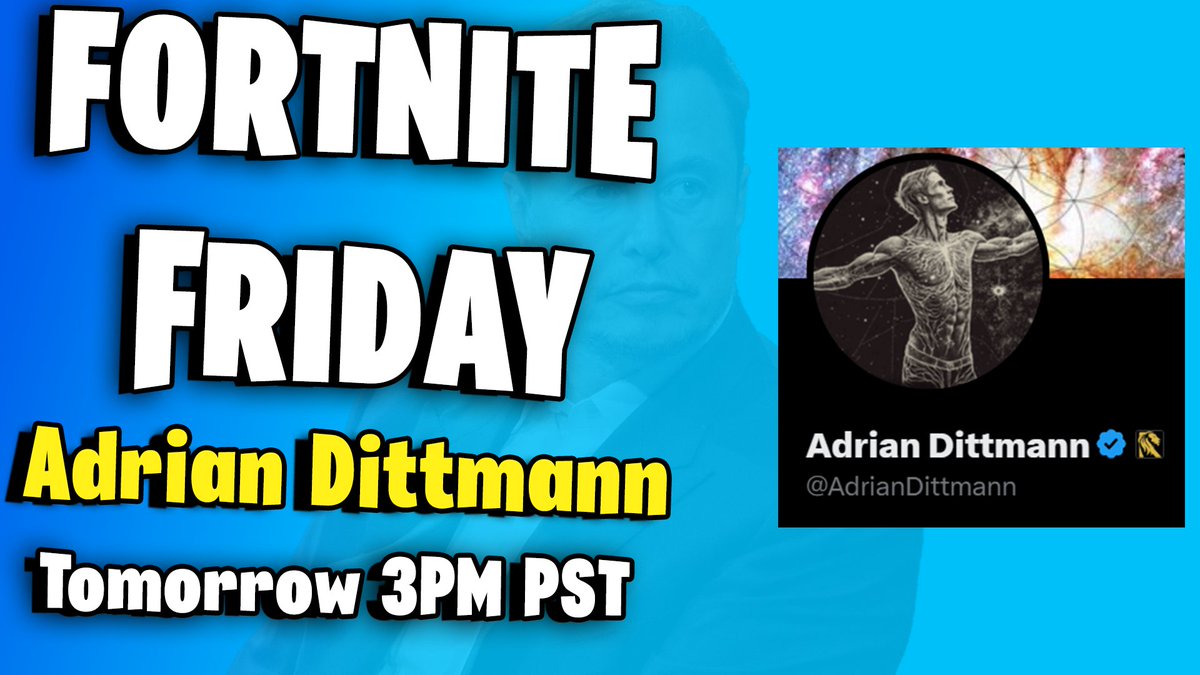 connor6Updates's tweet image. Get ready for tomorrow! 🚨

Adrian Dittmann (totally not Elon Musk) is the guest for Fortnite Friday tomorrow at 3PM PST!