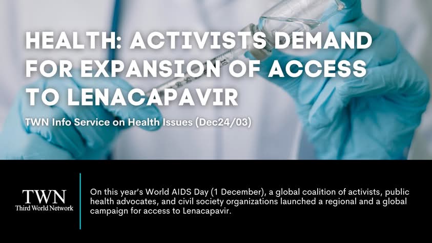 3rdworldnetwork's tweet photo. #Health: Activists demand for expansion of access to #Lenacapavir. If #Gilead fails to act, the coalition is prepared to escalate its campaign, including potential legal action at the national and international level.

#AIDS

➡️https://t.co/K0LQnki9BB https://t.co/qOnC35KYnP