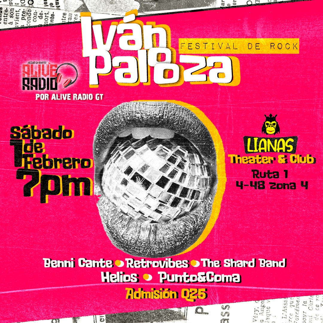 SÁBADO 1 DE FEBRERO 😏
Tocando en el "IvánPalooza" evento de Alive Radio‼️
📌 Lianas zona 4
🤑 Q25 😱
🕖 7PM