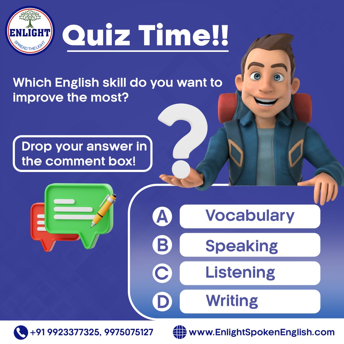SpokenClass's tweet image. What&apos;s your top priority for improving your English skills? 🤔
Drop your answer in the comment box below!
👉Contact us:
courses.enlightspokenenglish.com/contactus
#QuizTime #EnglishLearning #ImproveEnglish #SpeakFluently #LearnEnglishToday  #SpeakingSkills #EnlightSpokenEnglish #KarveNagar