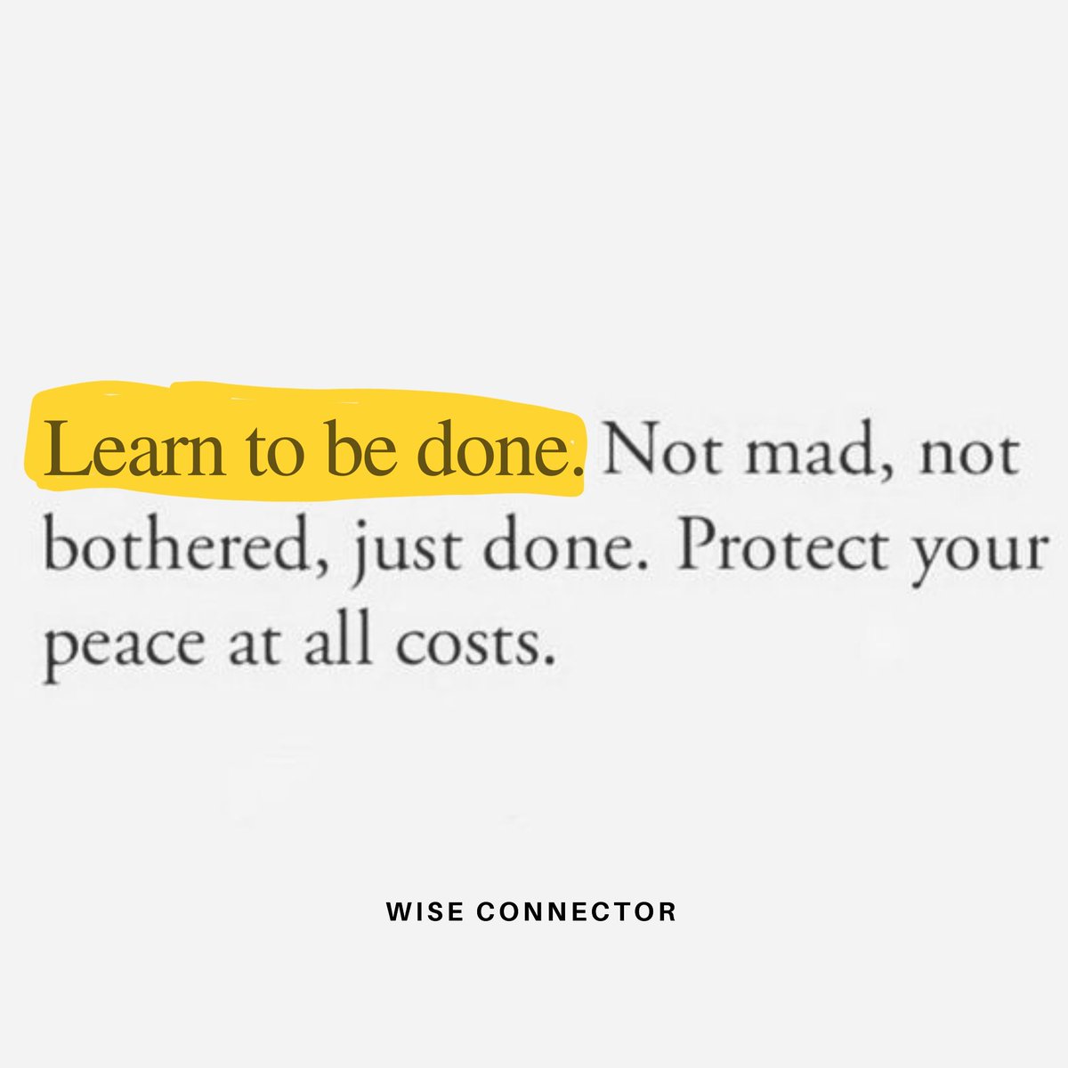 Learn to be done