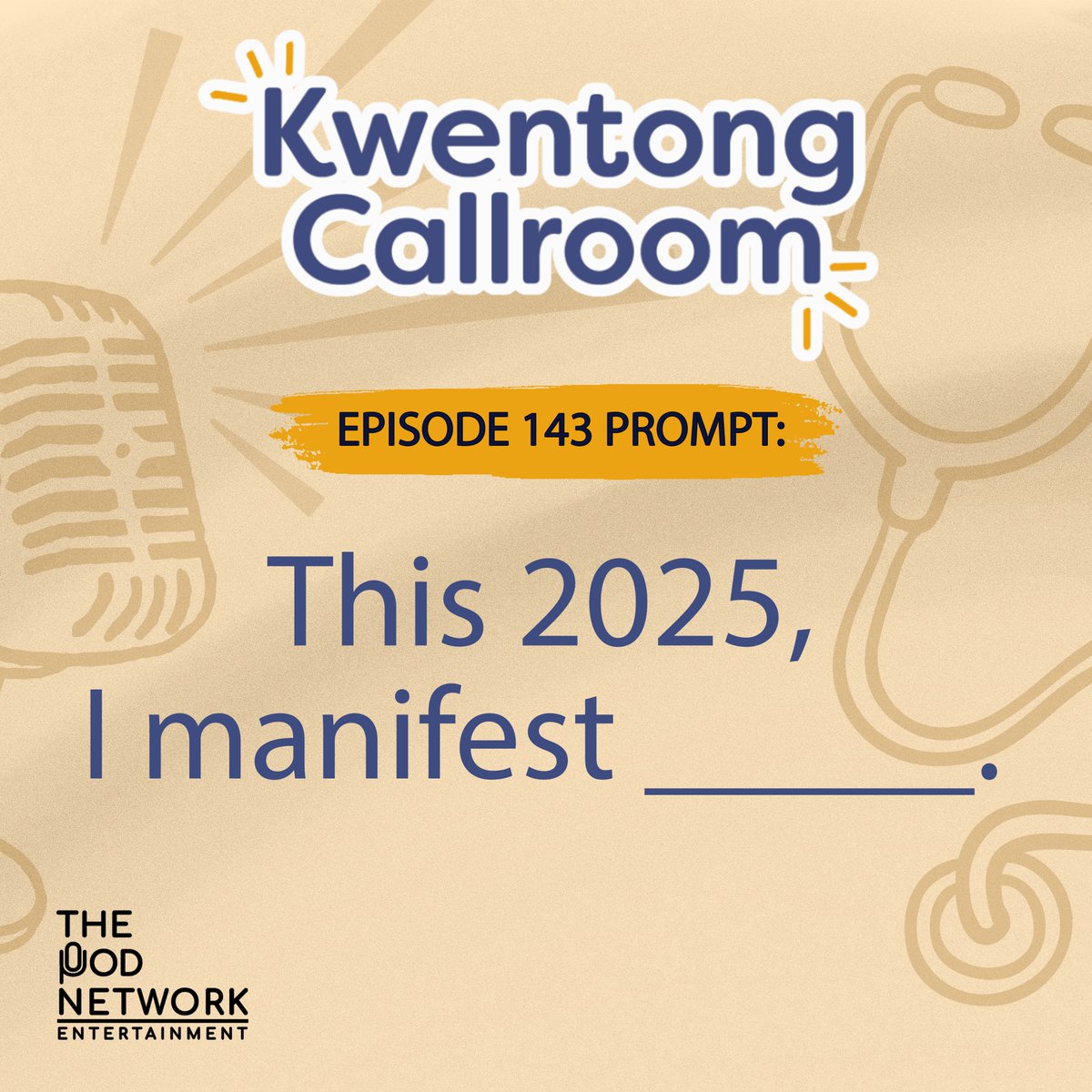 callroompodcast's tweet photo. Tonight's episode prompt is:

"This 2025, I manifest_______."

Let's start 2025 by attracting what our hearts desire!

🎙️✨#KwentongCallroomPodcast https://t.co/05SWaWVtLi