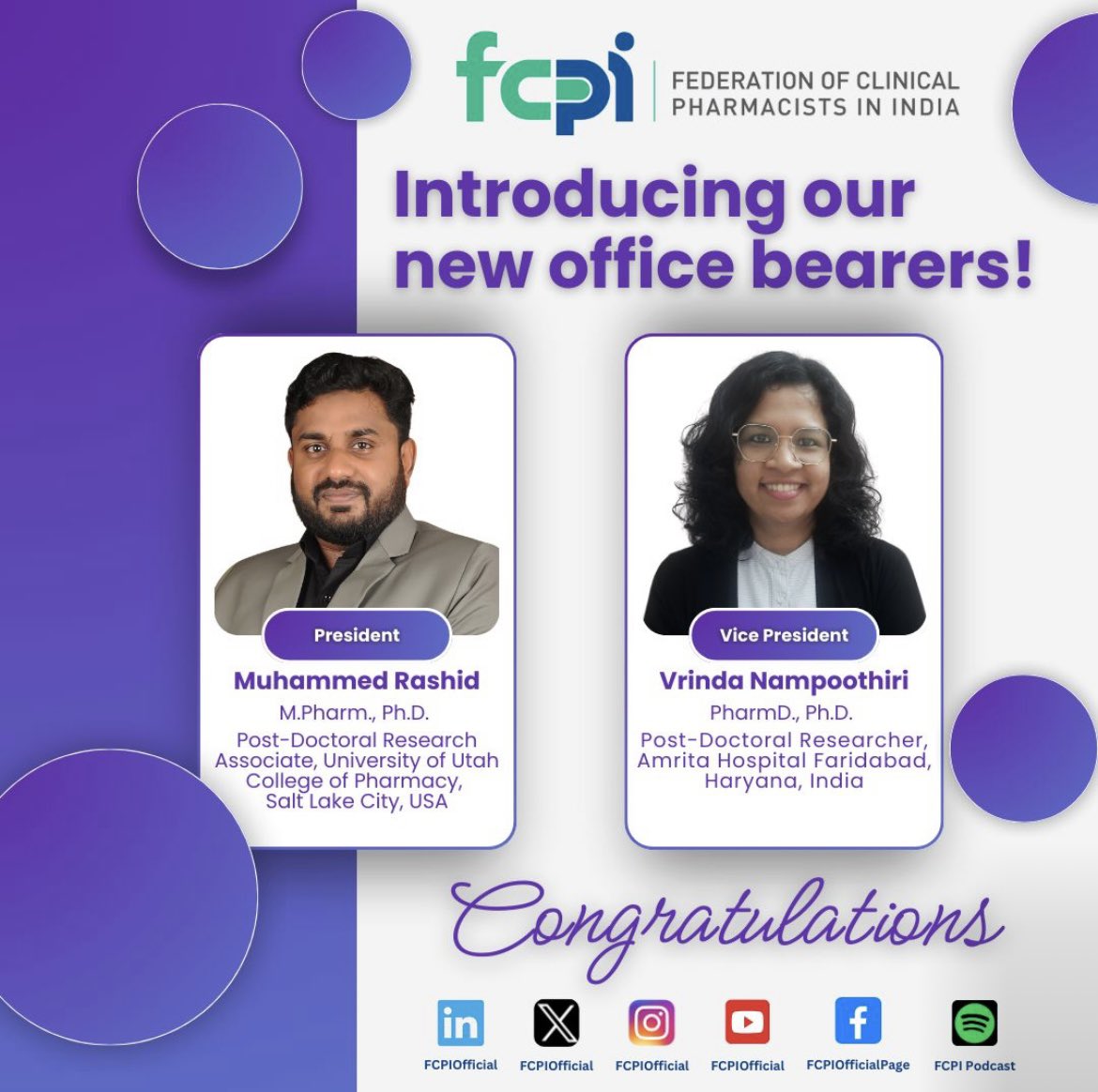 🎉 Introducing Our New Office Bearers! 🌟 President
Muhammed Rashid, M.Pharm., Ph.D.
Post-Doctoral Research Associate, University of Utah College of Pharmacy, Salt Lake City, USA

🌟 Vice President
Vrinda Nampoothiri, PhD, Pharm D
Post-Doctoral Researcher, Amrita Hospital, Delhi