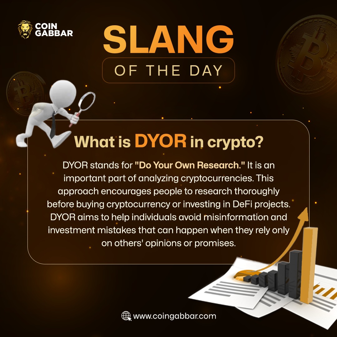 Slang of the day - DYOR Visit:- https://t.co/fWEyIhIrn4 #DYOR  #CryptoResearch #InvestSmart #CryptoKnowledge #DoYourOwnResearch  #CryptoEducation #SmartInvesting #CryptoTips #CryptoSafety #CoinGabbar  #BlockchainResearch