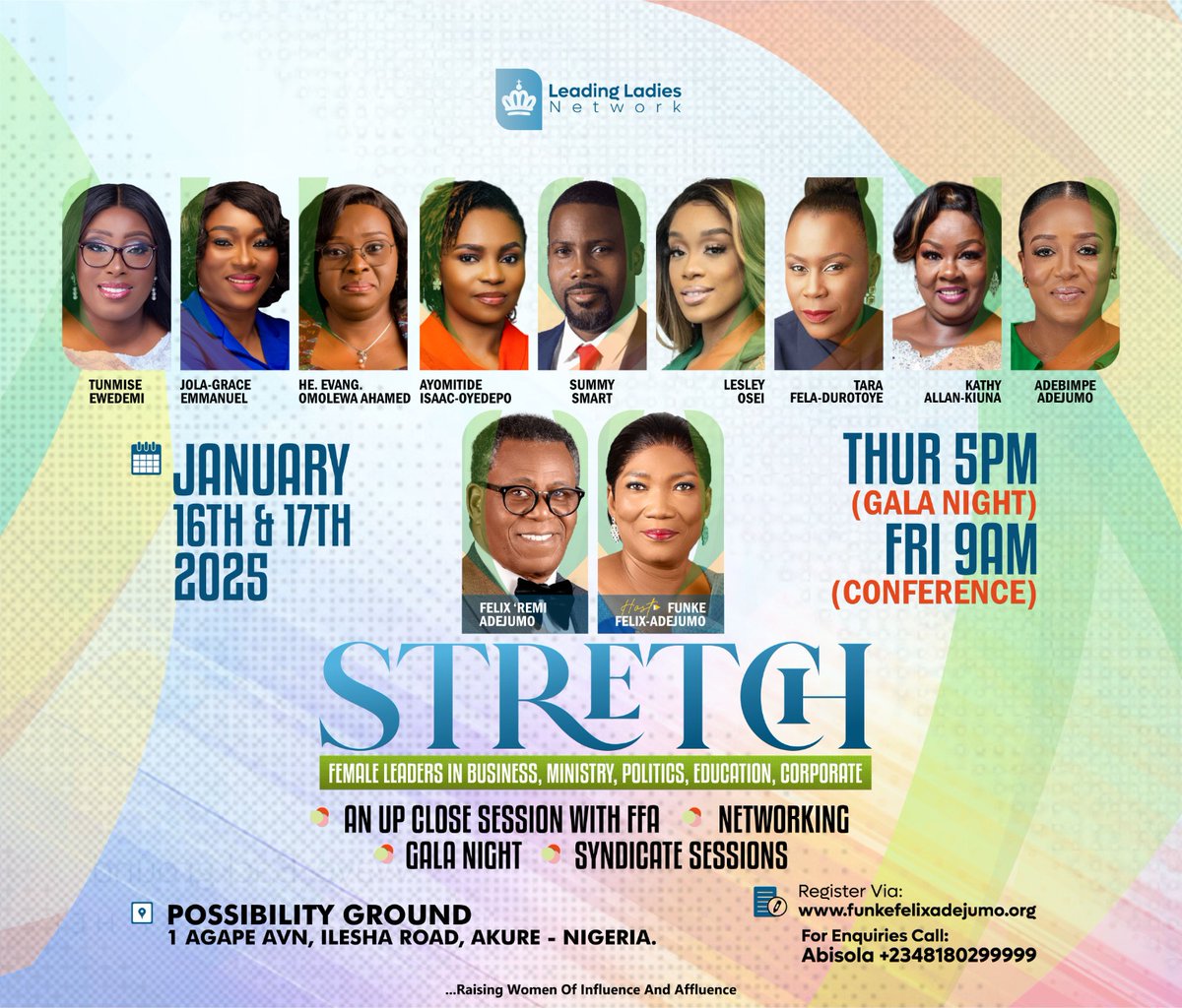 Leading Ladies Network 🤴🤴🤴

Stretch 2025✨✨✨

<a href="/BishopAdejumo/">Bishop Felix Adejumo</a> 
<a href="/taradurotoye/">tara fela-durotoye</a> 

For more information please contact :+2348180299999
