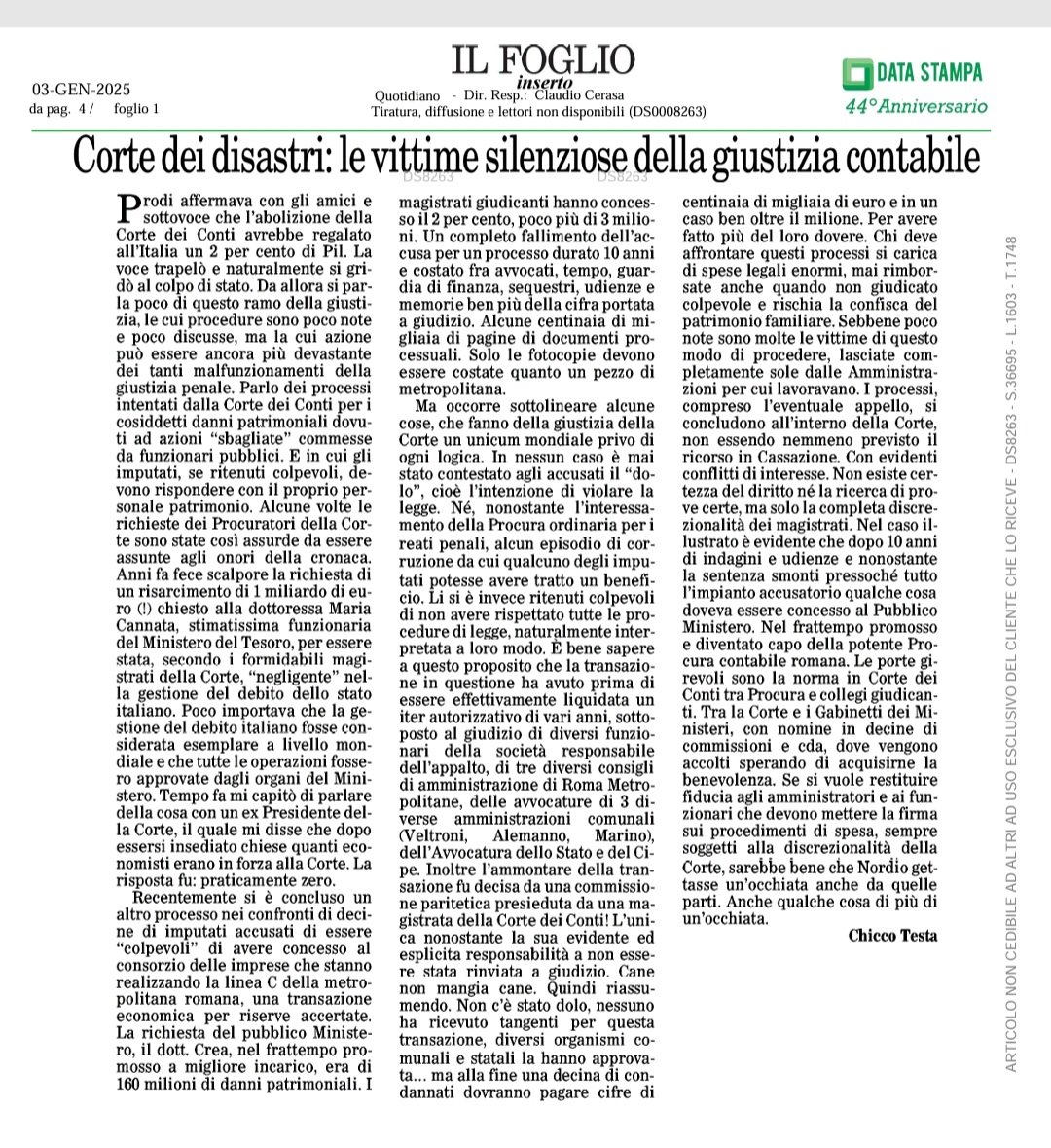 La "Corte dei disastri" (il disastro, però, non lo compiono i giudicanti, ma gli inquirenti).