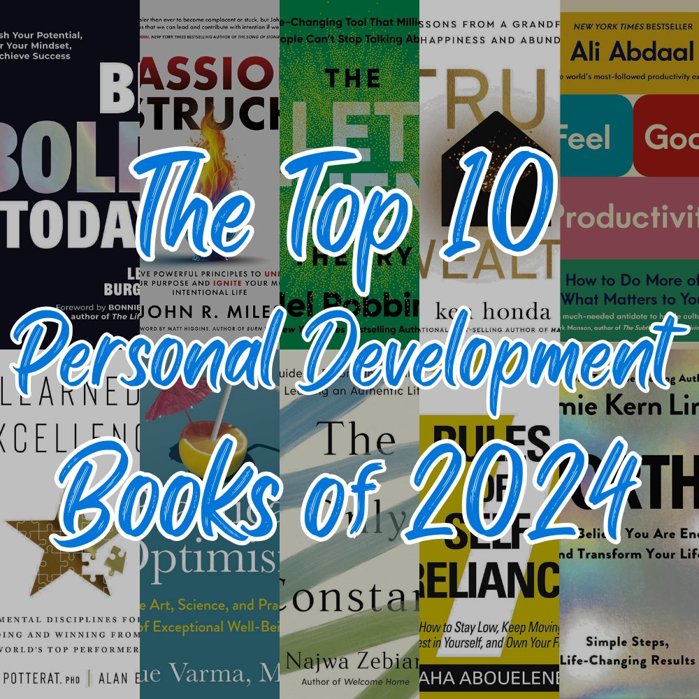 Balanced Achievement's Top 10 Personal Development Books of 2024. For full reviews, please visit us at: balancedachievement.com/personal-devel…