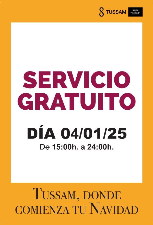 #TUSSAMinforma | Con el objetivo de facilitar la movilidad de cara a la Cabalgata de Reyes Magos👑, el próximo 4 DE ENERO desde las 15:00 y hasta la finalización del servicio diurno, el transporte será GRATUITO✅ en todas las líneas de TUSSAM, excepto la línea Especial