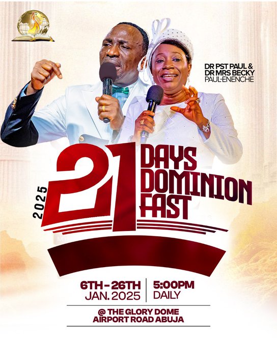 Dunamis Int'l Gospel Centre (DIGC) 2025 21 Days DOMINION Fast - Dr Paul Enenche 