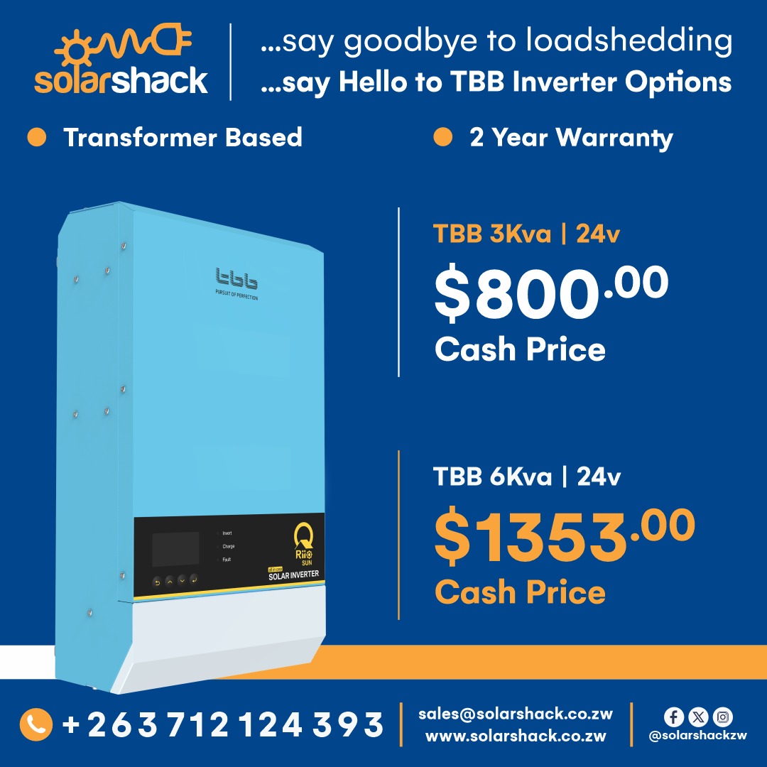 Keep the Lights on with our TBB Transformer Based Inverter Range.

Call: +263785548717 | +263773638387 | +263775738383 | +263712124393
Add: 76 Churchill Avenue, Alex Park, Harare
Email: sales@solarshack.co.zw

#solarshackzw
#solarenergy
#solarsystem
#solarpower