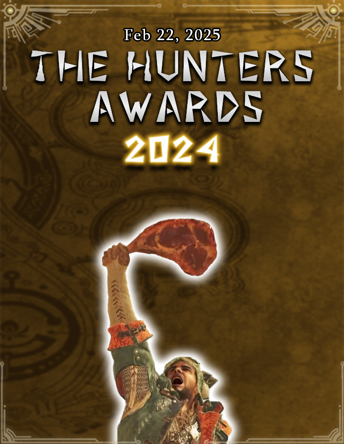 ANNOUNCING THE HUNTERS AWARDS

A team of community members, including <a href="/Shincry/">Shincry</a>, <a href="/NightsideGaming/">Nightside #MHWilds #CGS</a>, <a href="/KinoKreations/">Kinokashi 🦈 キノ🚸 🇯🇵 日本</a>, and many others, has been working together to create an award show for the Monster Hunter community!

Please look out for more info in the coming days! ♥️ 

(1/2)
