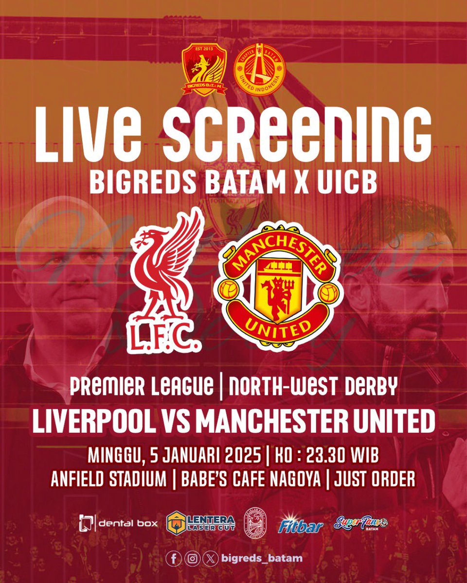 bigreds_batam's tweet photo. LIVE SCREENING
Kolaborasi @bigreds_batam dan @UtdIndonesiaBTH 

Premier League | North-West Derby
Liverpool vs Manchester United
Minggu, 5 Januari 2025
KO : 23.30 WIB
Babe's Caffe Nagoya
Free HTM, Just Order | OGOT

#YNWA
#GGMU
#anakBIGREDS
#BIGREDSBatam
#UICB https://t.co/uHtdcCVGsm