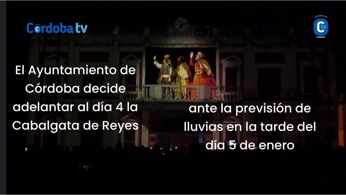Se adelanta la Cabalgata de los Reyes Magos al Sábado día 4, mismo horario y recorrido.