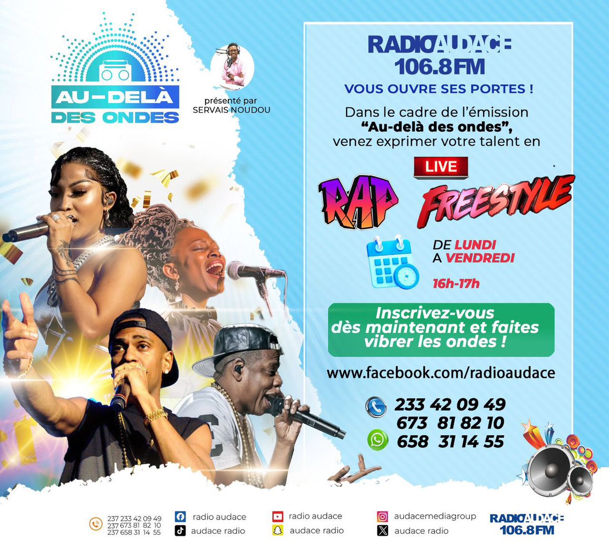 audace_radio's tweet photo. 🎤 Montrez votre talent !
Participez au freestyle RAP LIVE avec
Radio Audace 106.8 FM🎶
📅 Du lundi au vendredi
⏰ 16h-17h
📞 Infos : 233 42 09 49 / 673 81 82 10
#RapFreestyle #RadioAudace #1068FM #Cameroun https://t.co/dX2jRjr9tl