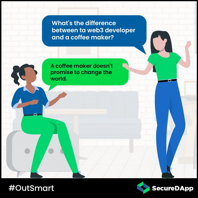 Secure_DApp's tweet photo. Here is your dose for #Outsmart for this week.

The #outsmart series is for people who like their humour with a side of sass.

#WEB3 #developers https://t.co/J053PIlH0l