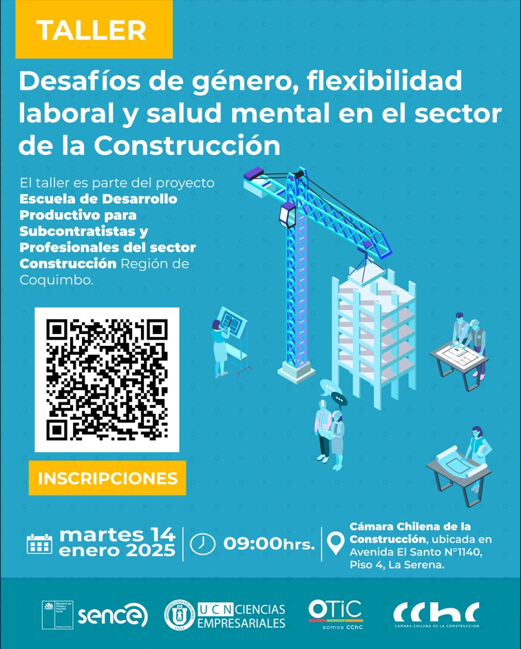 📣| Participa en el Taller “Desafíos de género, flexibilidad laboral y salud mental en el sector de la Construcción” 🌵⛰️
📆14 de enero
⏰09 hrs.
📍Cámara Chilena de la Construcción, ubicada en Av. El Santo N°1140, Piso 4, La Serena.
Inscripciones📲goo.su/ZmIOc