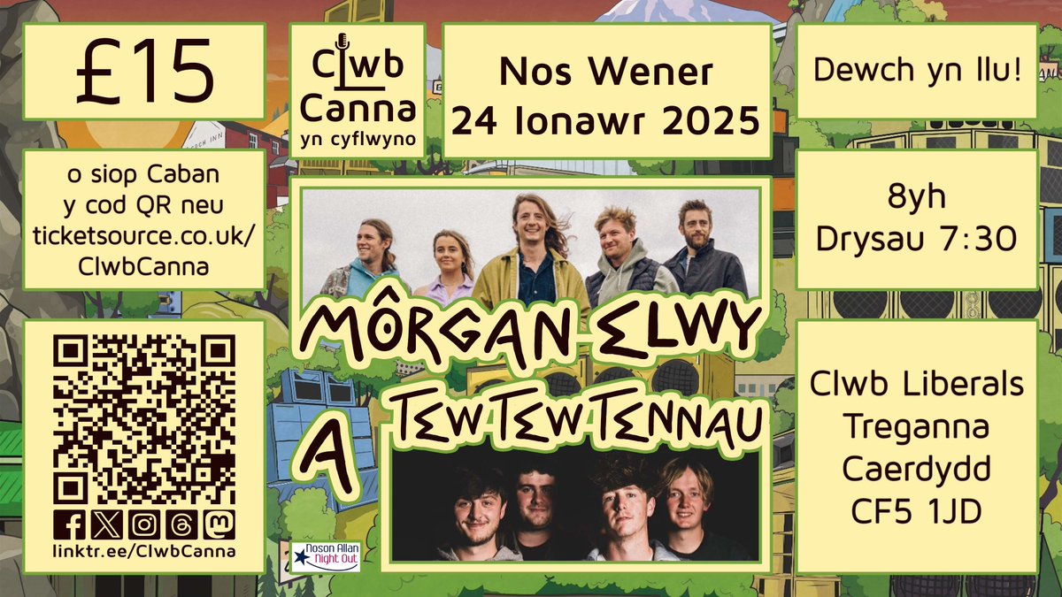 Clwb Canna (@clwbcanna) on Twitter photo Gig nesa Clwb Canna:
Morgan Elwy + Tew Tew Tennau
3 wythnos i heno
Nos Wener, 24 Ionawr 2025
Tocynnau ar gael nawr o Caban Pontcanna neu ticketsource.co.uk/ClwbCanna
Dewch yn llu!
#yagym <a href="/NOutNAllan/">NightOut-NosonAllan</a> <a href="/therealrhysmwyn/">Rhys Mwyn</a> <a href="/DinesyddCdydd/">๐๐ถ๐ป๐ฒ๐๐๐ฑ๐ฑ๐๐ฎ๐ฒ๐ฟ๐ฑ๐๐ฑ๐ฑ ๐ฐ</a> <a href="/MenterCaerdydd/">Menter Caerdydd</a> <a href="/PoblCaerdydd/">Pobl Caerdydd</a> Gig nesa Clwb Canna:
Morgan Elwy + Tew Tew Tennau
3 wythnos i heno
Nos Wener, 24 Ionawr 2025
Tocynnau ar gael nawr o Caban Pontcanna neu ticketsource.co.uk/ClwbCanna
Dewch yn llu!
#yagym <a href="/NOutNAllan/">NightOut-NosonAllan</a> <a href="/therealrhysmwyn/">Rhys Mwyn</a> <a href="/DinesyddCdydd/">๐๐ถ๐ป๐ฒ๐๐๐ฑ๐ฑ๐๐ฎ๐ฒ๐ฟ๐ฑ๐๐ฑ๐ฑ ๐ฐ</a> <a href="/MenterCaerdydd/">Menter Caerdydd</a> <a href="/PoblCaerdydd/">Pobl Caerdydd</a>