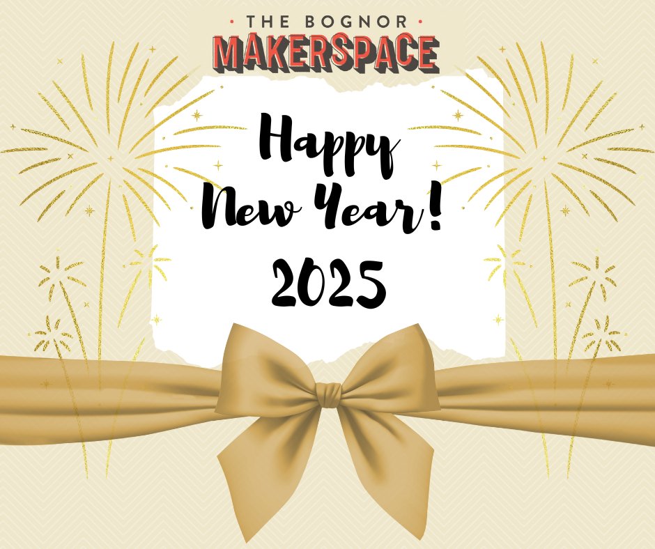 Hope you had a fantastic Christmas! What did you get up to—anything exciting? Wishing you all an amazing New Year ahead! See you all soon at The Bognor Makerspace! bognormake.co.uk