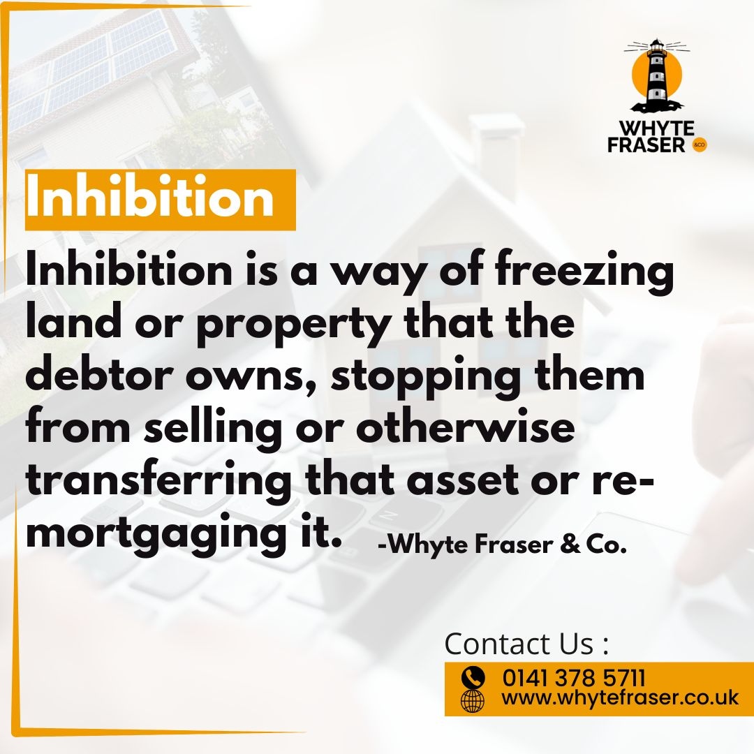 whytefraserco's tweet photo. Inhibition acts as a legal freeze on your property, preventing sales or mortgages. 
This can significantly impact debtors relying on property transactions for financial relief. 
Understand your rights and explore your options with us today - call us on - 0141 378 5711
 #legals... https://t.co/4CYhIgVisb