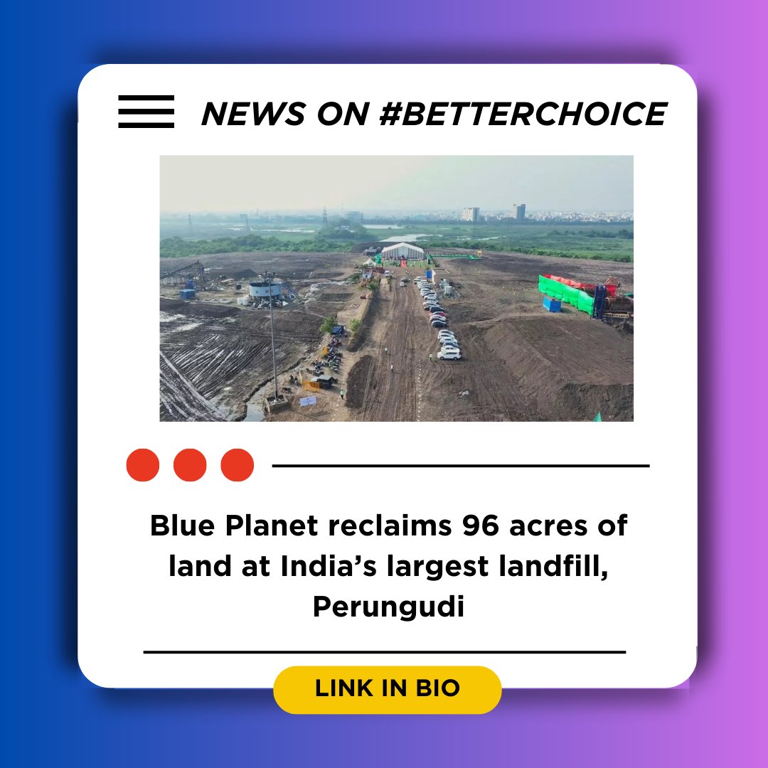 betterchoiceind's tweet photo. Congratulations to Blue Planet Environmental Solutions for making a #BetterChoice for our planet!
By reclaiming over 96 acres of land at Perungudi—India's largest landfill—in Chennai, Blue Planet has set an inspiring benchmark in sustainable waste management. https://t.co/hpzCF3eV70