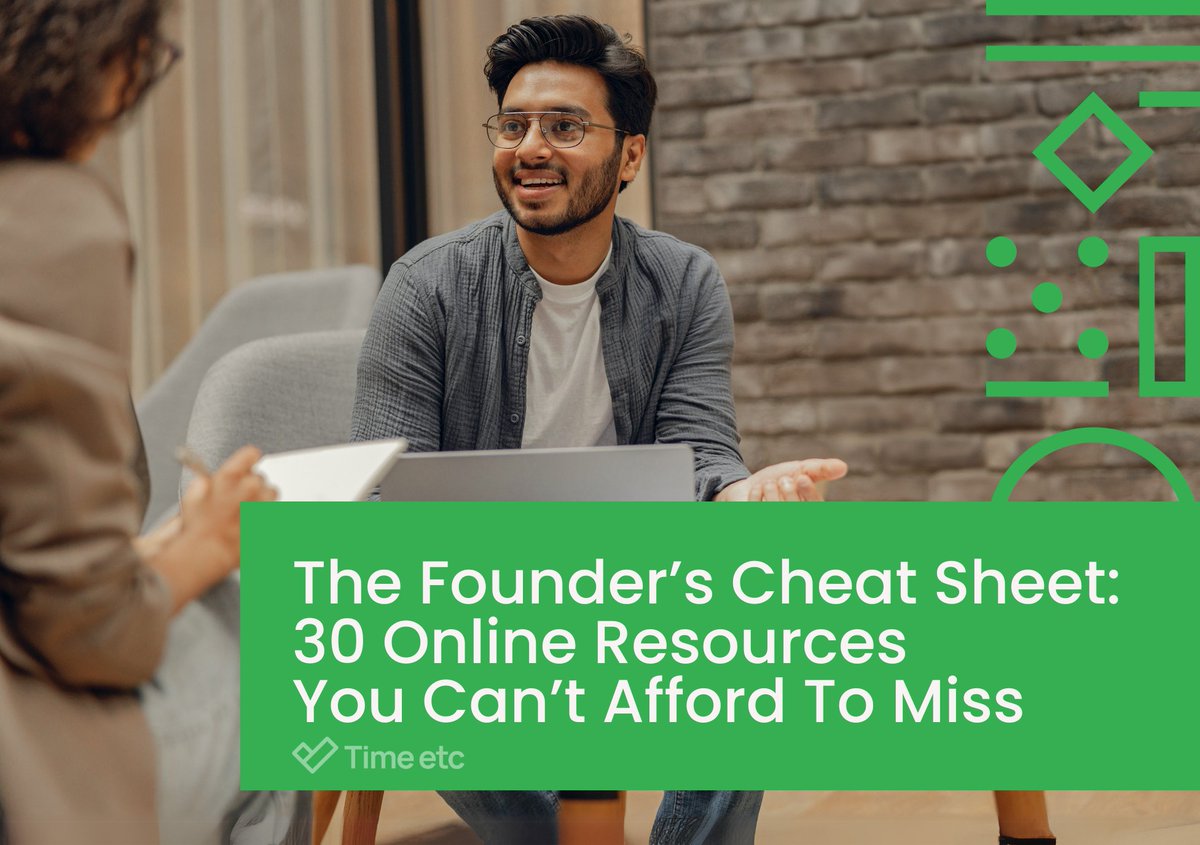 The Founder’s Cheat Sheet: 30 Online Resources You Can’t Afford To Miss | Time etc timeetc.co.uk/resources/how-…