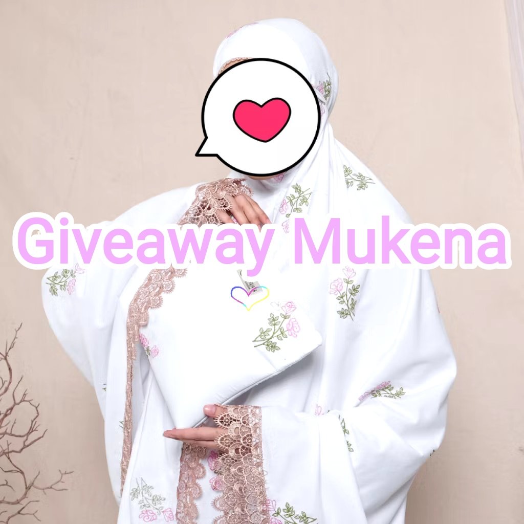 Bismillah.. 
Ada mukena buat 1 pemenang, tinggal rt, like dan reply doa baik buat kita semua💐
Kalo mau follow juga boleh ya, terimakasih :-)

#Giveaway 🎁✨