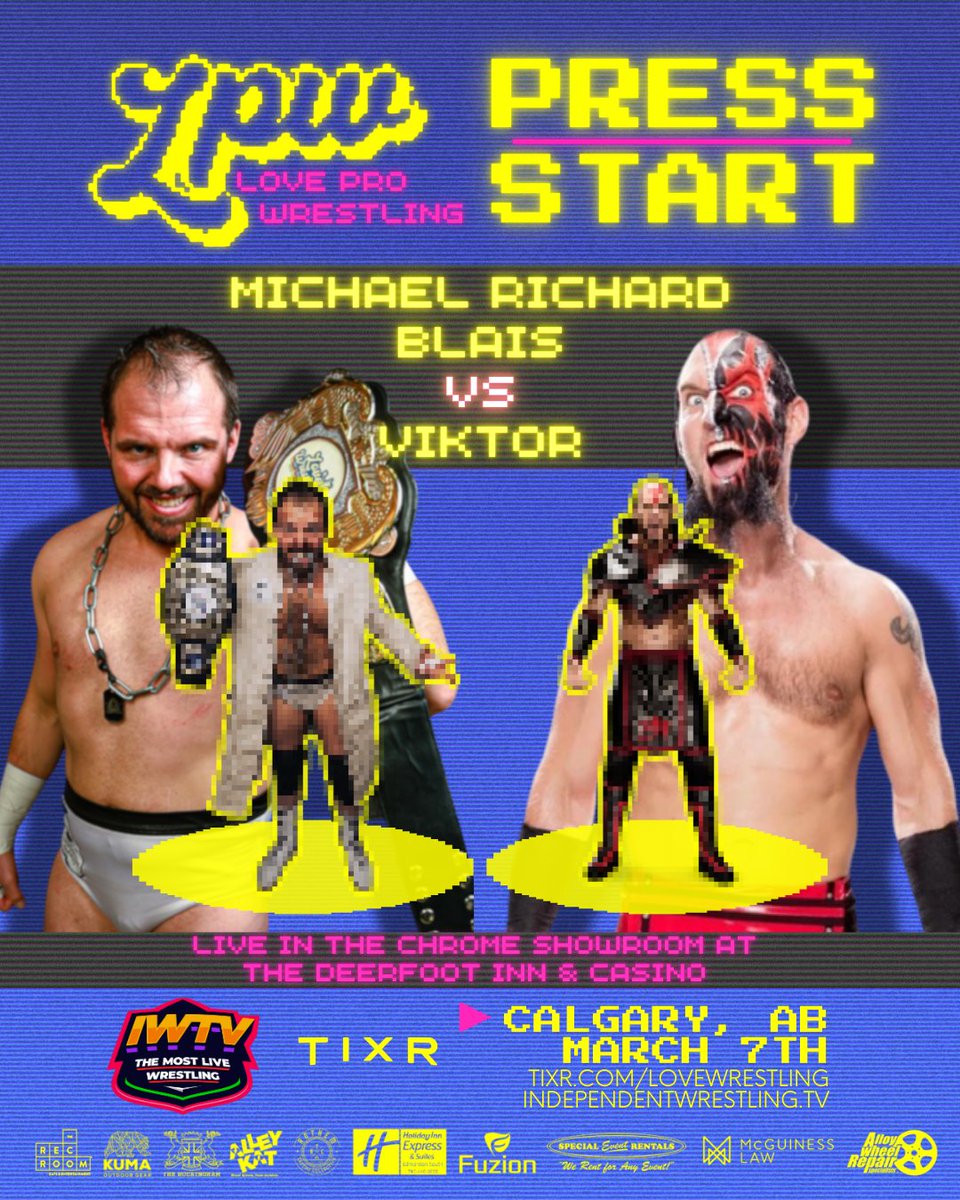 MATCH ANNOUNCEMENT!

Love Pro Wrestling debuts in Calgary on March 7th, with two of the city's biggest stars set to make their long-awaited returns.

At LPW CALGARY: PRESS START, former WWE Superstar VIKTOR faces off with Michael Richard Blais!

🎟️: tixr.com/e/125120
