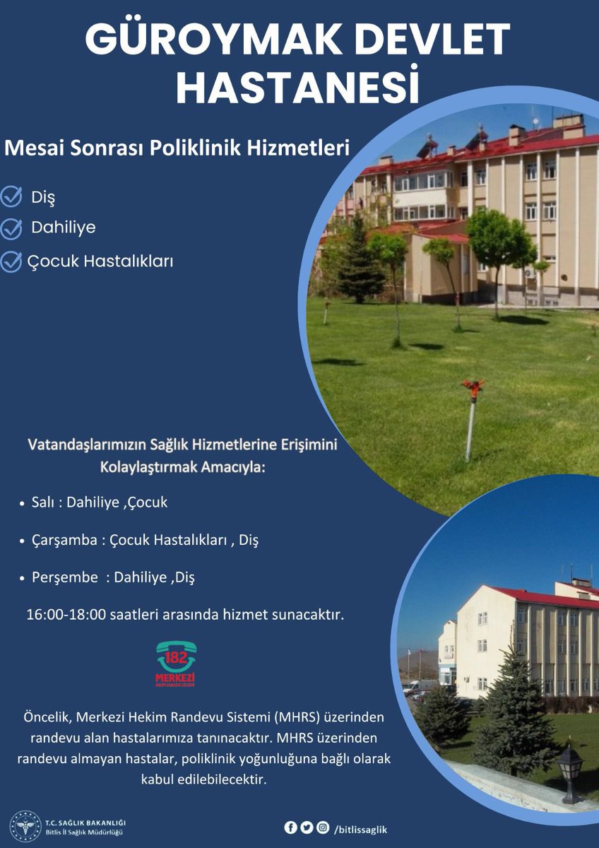 DUYURU

Bitlis genelinde sağlık hizmetlerine erişimi kolaylaştırmak amacıyla mesai sonrası poliklinik hizmeti başlatılmıştır.

Gün içinde sıra alamayan veya mesai saatlerinde hastaneye gidemeyen vatandaşlarımız, belirlenen saatlerde hastaneye başvurarak sağlık hizmetlerinden