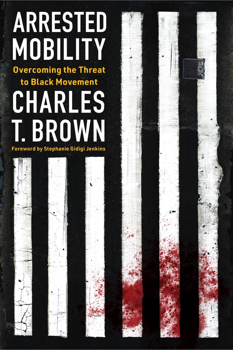 My new book, “Arrested Mobility: Overcoming the Threat to Black Movement,” is now available for pre-order! Please support by going here: bit.ly/3BJgKaT. #Arrestedmobility