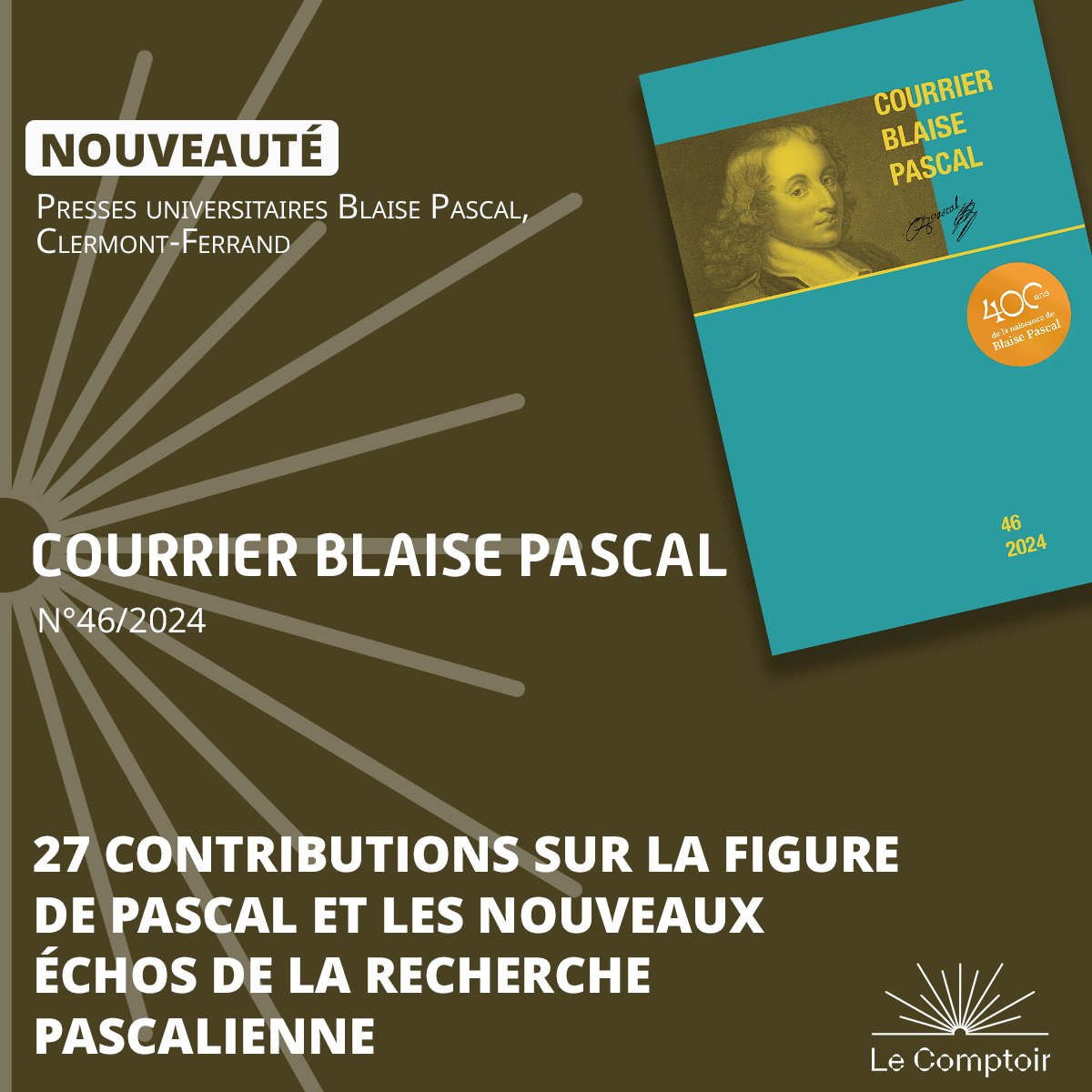 Le Comptoir des presses d'universités (@lcdpu) on Twitter photo Nouveau 📚
Courrier Blaise Pascal, n° 46/2024 <a href="/PU_BlaisePascal/">Presses universitaires Blaise-Pascal</a>
27 contributions issues de deux colloques tenus, l'un à Clermont-Ferrand, l'autre à Montréal, en 2023, à l'occasion du quatrième centenaire de la naissance de Pascal.
👉Le numéro : lcdpu.fr/books/2BF64CD1… Nouveau 📚
Courrier Blaise Pascal, n° 46/2024 <a href="/PU_BlaisePascal/">Presses universitaires Blaise-Pascal</a>
27 contributions issues de deux colloques tenus, l'un à Clermont-Ferrand, l'autre à Montréal, en 2023, à l'occasion du quatrième centenaire de la naissance de Pascal.
👉Le numéro : lcdpu.fr/books/2BF64CD1…