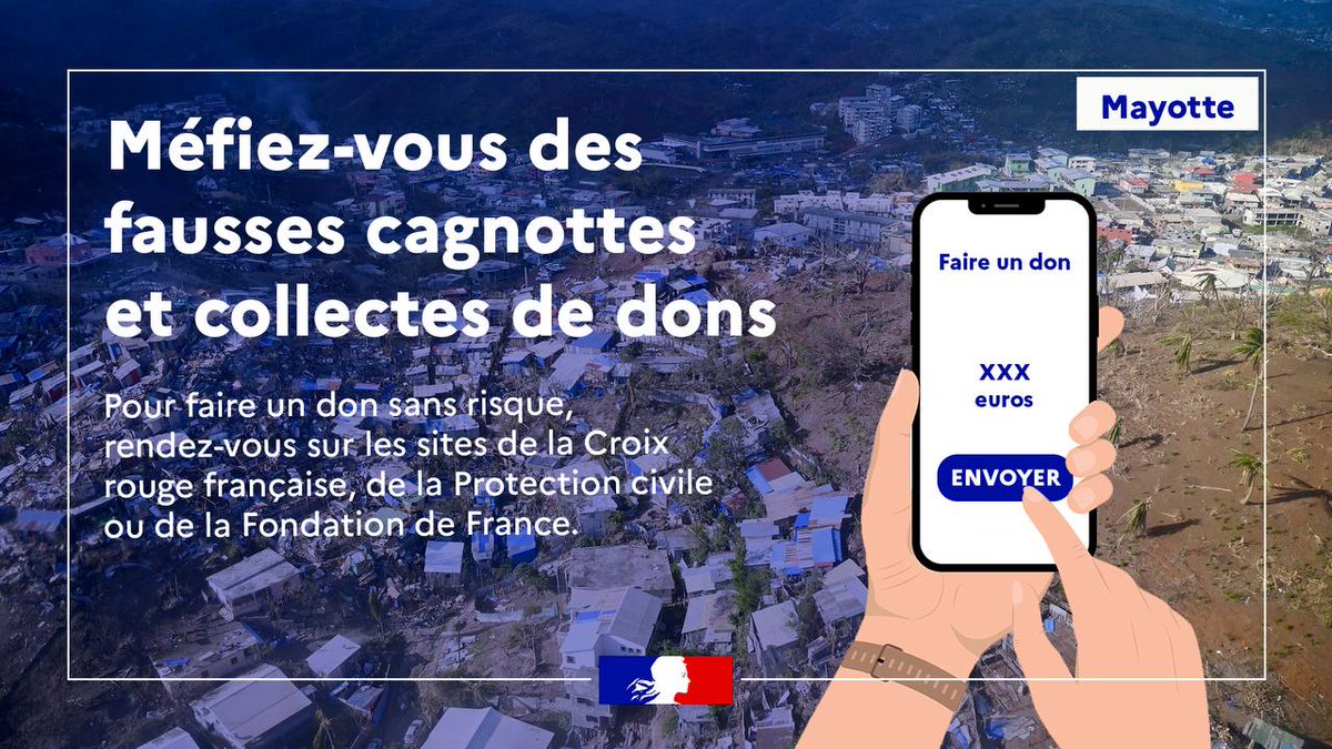 Prefet17's tweet image. #Dons #Solidaire | 🌀 Vous souhaitez soutenir les habitants de #Mayotte #Chido ?

⚠️ Des personnes malveillantes organisent de fausses cagnottes ou diffusent de faux appels aux dons.
✅ Pour donner en toute sécurité, rapprochez-vous des organismes spécialisés.