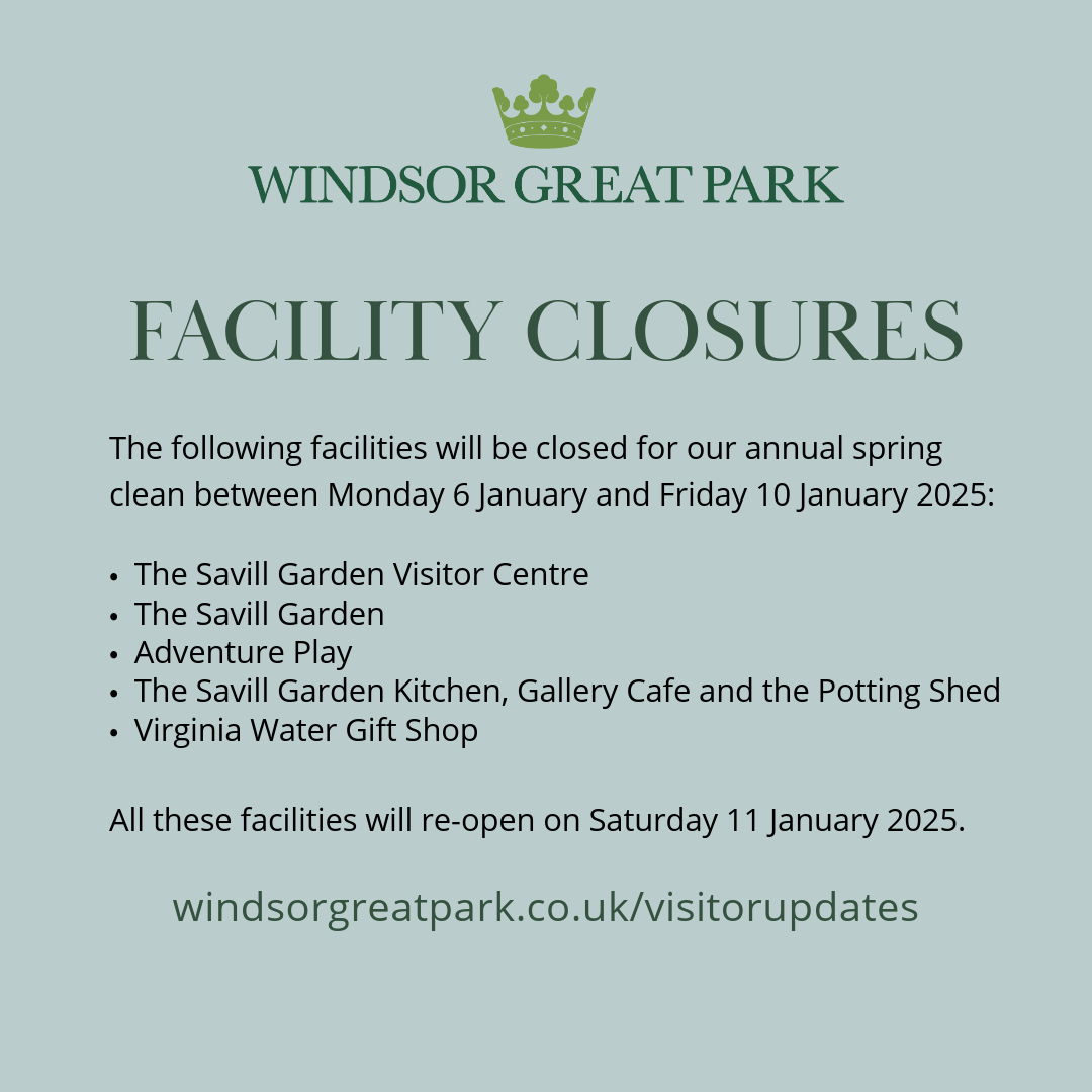 Windsor Great Park (@windsorgtpark) on Twitter photo Some facilities in Windsor Great Park will be closed for our annual spring clean between Monday 6 January and Friday 10 January.
All information can be found here: windsorgreatpark.co.uk/visitorupdates
<a href="/visitwindsor/">Visit Windsor</a> <a href="/MyRoyalBorough/">MyRoyalBorough</a> Some facilities in Windsor Great Park will be closed for our annual spring clean between Monday 6 January and Friday 10 January.
All information can be found here: windsorgreatpark.co.uk/visitorupdates
<a href="/visitwindsor/">Visit Windsor</a> <a href="/MyRoyalBorough/">MyRoyalBorough</a>