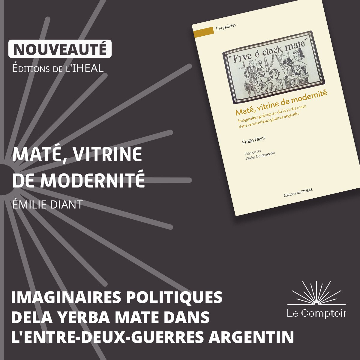 Le Comptoir des presses d'universités (@lcdpu) on Twitter photo Nouveau 📚
Maté, vitrine de modernité <a href="/Eds_IhealCreda/">Éditions IHEAL-Creda</a>
Ce livre retrace l'histoire du maté, boisson argentine aujourd'hui très populaire, pourtant méprisée jusqu'en 1920-30, où les imaginaires autour du maté prennent un tournant politique.
👉Le livre : lcdpu.fr/books/A1B77AC9… Nouveau 📚
Maté, vitrine de modernité <a href="/Eds_IhealCreda/">Éditions IHEAL-Creda</a>
Ce livre retrace l'histoire du maté, boisson argentine aujourd'hui très populaire, pourtant méprisée jusqu'en 1920-30, où les imaginaires autour du maté prennent un tournant politique.
👉Le livre : lcdpu.fr/books/A1B77AC9…