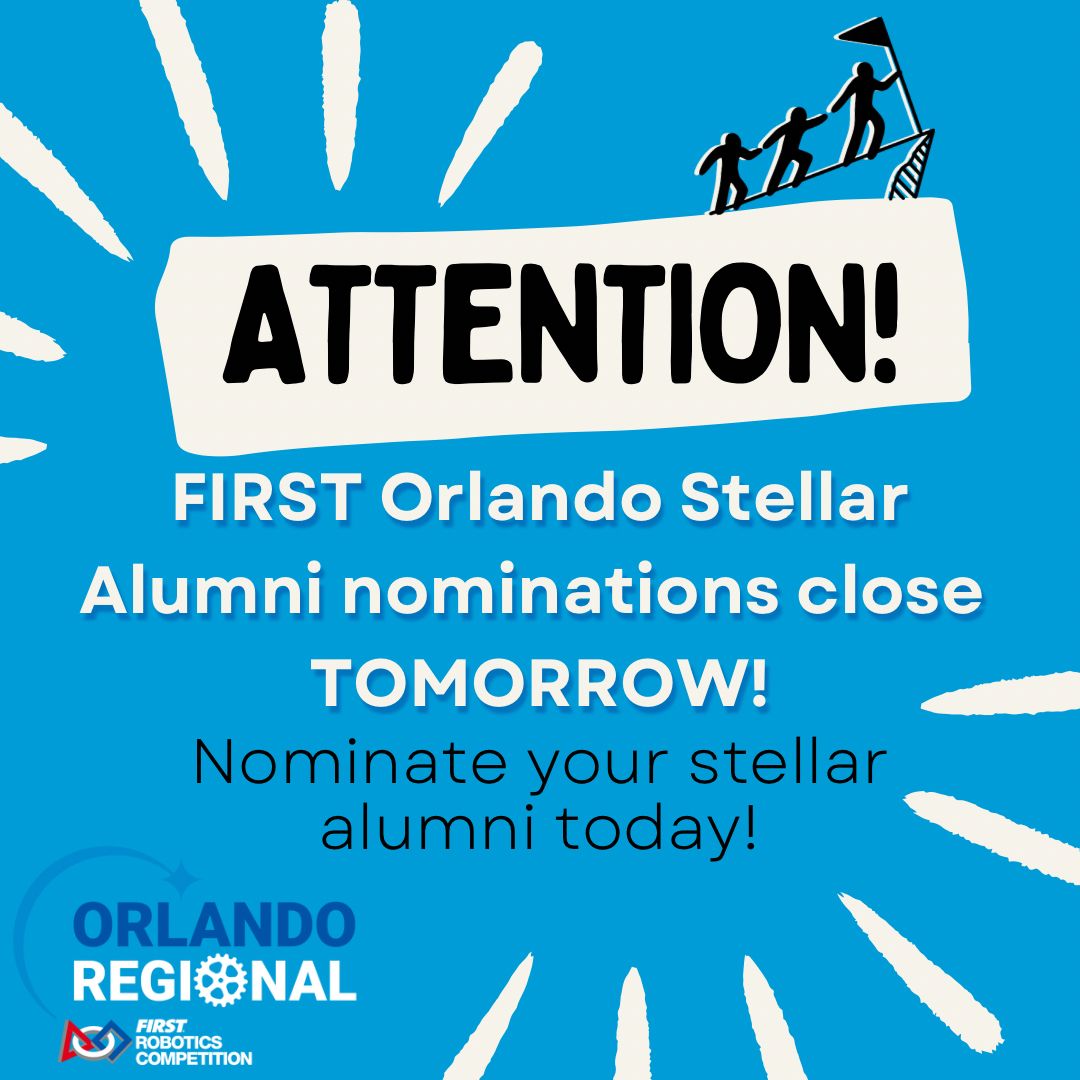 Calling all FIRST Alumni! Do you know an FRC alumnus who attended the FIRST Orlando Regional and has achieved extraordinary things?
Nominate a Stellar Alumni today and celebrate the incredible impact of FIRST. 🚀

Submit here: buff.ly/412hFNI
Applications close TOMORROW!