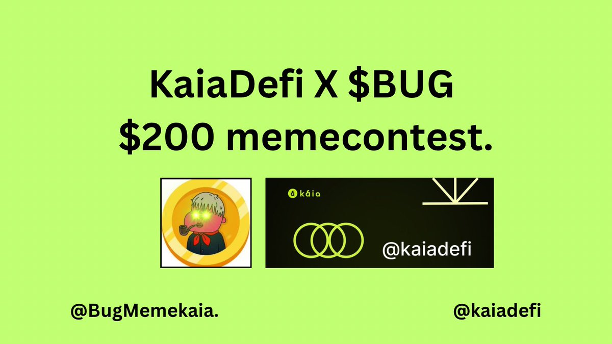 Announcing the biggest meme contest on <a href="/KaiaChain/">Kaia</a> 

Kaia Defi x $BUG $200 #memecontest. ⚡️

Create any meme promoting $BUG or educational contents/thread on how to buy $BUG, your review about $BUG, highlight of $BUG and potentials of holding $BUG

(open for more details).