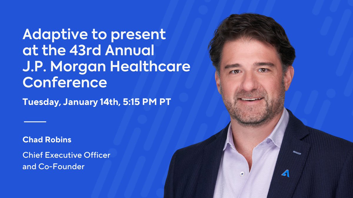 CEO Chad Robins will present at the 43rd Annual J.P. Morgan Healthcare Conference on Tuesday, January 14 at 5:15 p.m. PT. Access to the live and archived webcast of the presentation will be available on the “Investors” section of the Adaptive website. adaptivebio.tech/qyn