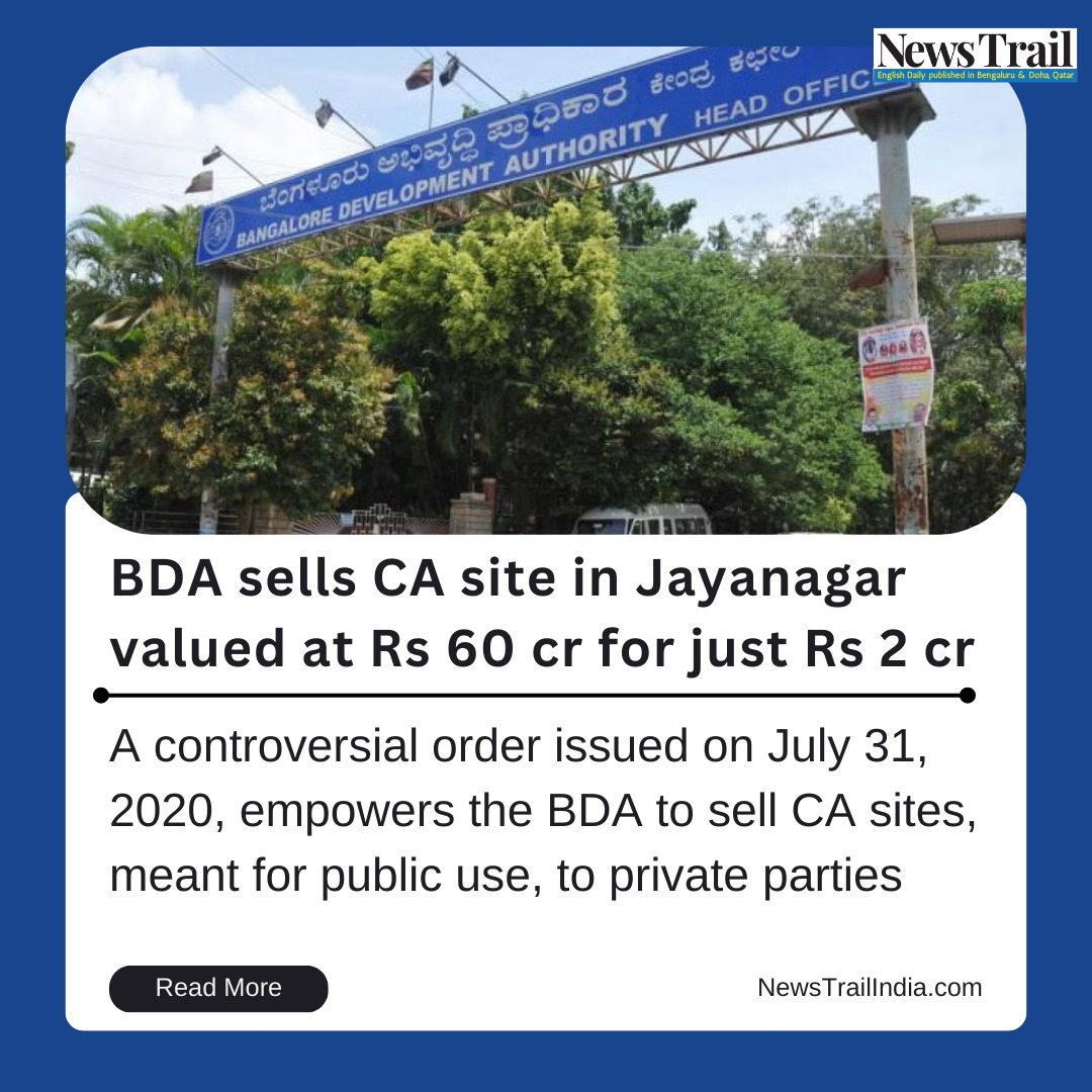 The Bangalore Development Authority (BDA) has sold a civic amenity (CA) site in Jayanagar 8th Block, on which a nursing home is located, for a meagre Rs 2 crore

#BDA #Bengaluru #Bangalore #sell #land #civicamenity #CA #Jayanagar #nursinghome