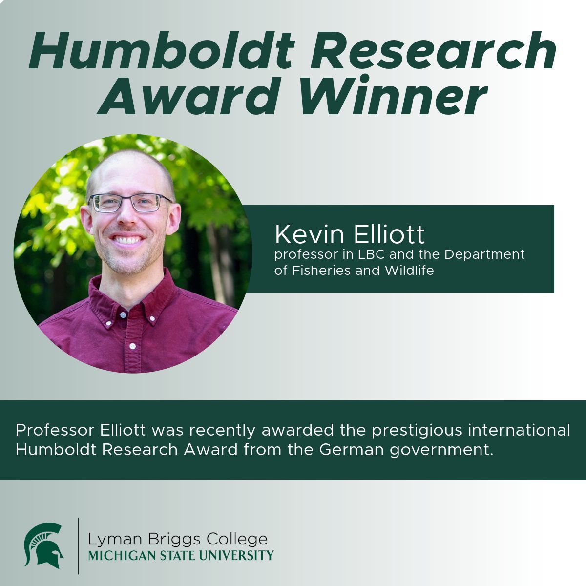 Join us in congratulating Dr. Kevin Elliott for being awarded the Humboldt Research Award from the German government. Elliott will be conducting research at Leibniz University in Hannover, Germany.