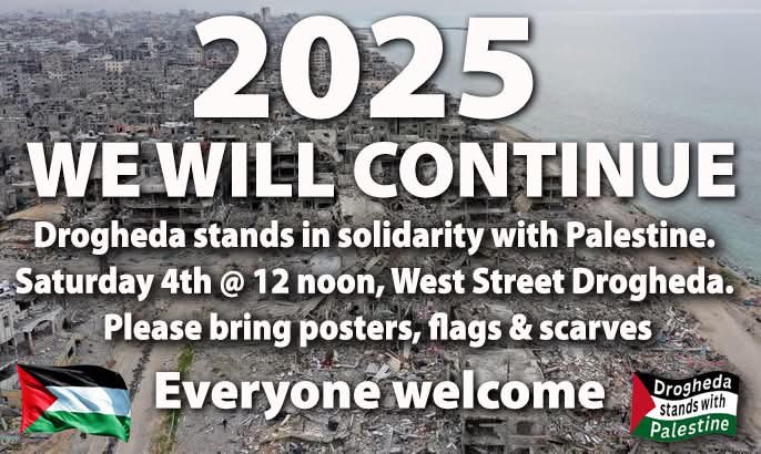 Drogheda stand with Palestine, tomorrow at 12pm on West Street #Drogheda #DroghedaStandsWithPalestine