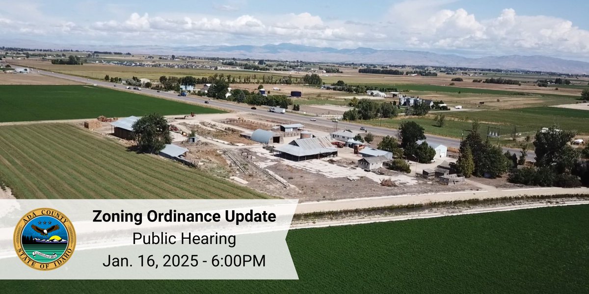 Ada County Development Services will hold a public hearing with the Ada County Planning and Zoning Commission at 6:00 PM on Thursday, January 16, 2025, to gather public input on the county’s new Zoning Ordinance.
adacounty.id.gov