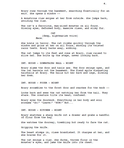 ScreenwriterMaV's tweet image. #FunPageFriday Horror short #screenplay

While vacationing in a secluded house, a woman with ailurophobia tries to escape from a cat that becomes possessed after she reads an ancient object.

#Horror #HorrorFam #HorrorCommunity #HorrorTwt #SpecScript