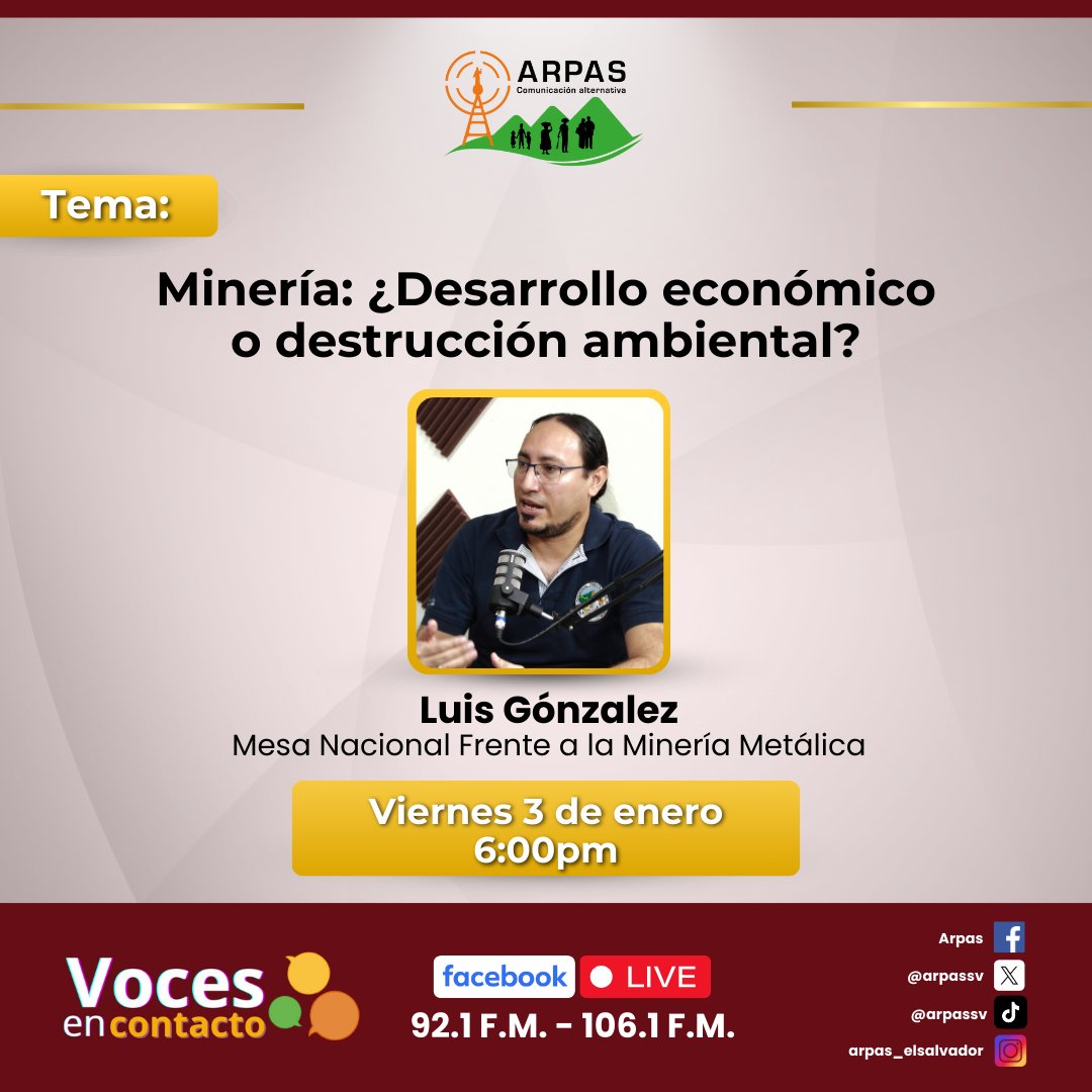 #VocesEnContacto| Este día estaremos en #LaEntrevistaARPAS.

👉Tema: Minería: ¿Desarrollo económico o destrucción ambiental?

Invitado: <a href="/Bucanero_jr/">Luis González</a>  de la <a href="/no_mineria_sv/">Mesa Frente a la Minería Metálica en El Salvador</a> 
⏰Hora: 6:00 pm
📌Vía: Facebook live y en la 92.1 FM

¡No te la pierdas!
