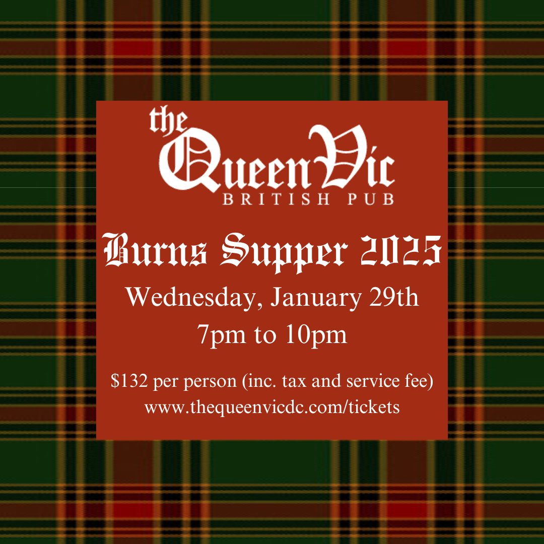W're hosting our Burns Supper a little later in the month than usual, but will have the same excellent entertainment, food and drinks - only 25 spots available.  Tickets at thequeenvicdc.com/tickets #burnssupper #burnsnight #hstne #haggis