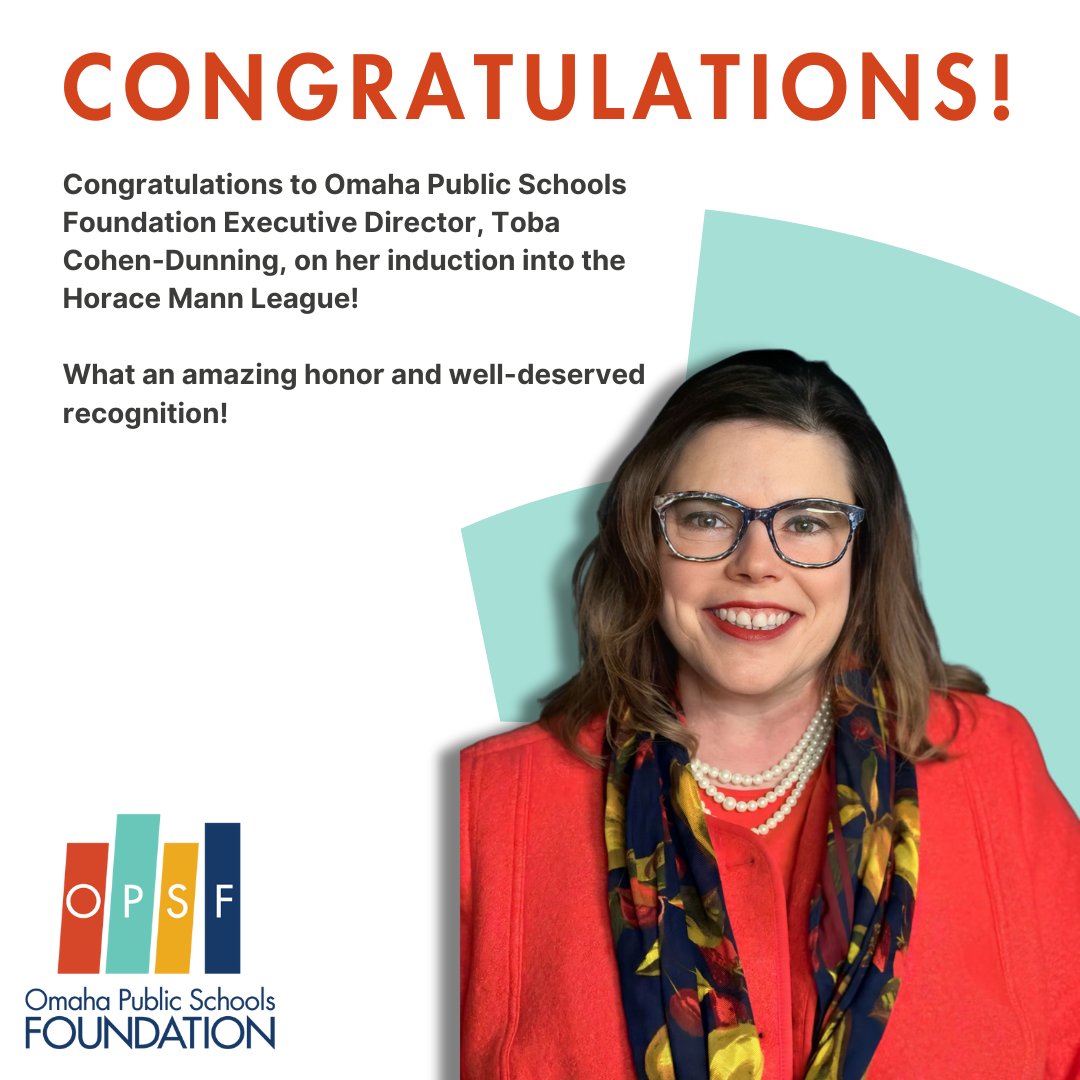 We are thrilled to announce that Toba Cohen-Dunning, Executive Director of the Omaha Public Schools Foundation, has been inducted into the prestigious Horace Mann League of the USA!
