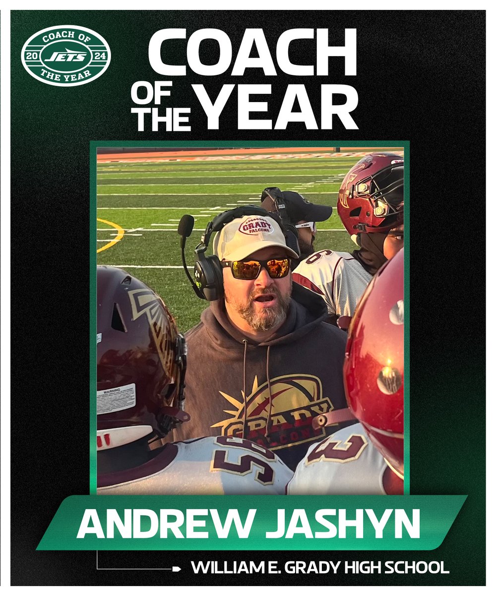 Our 2024 New York Jets High School Coach of the Year is Andrew Jashyn from William E. Grady HS! 
 
Under Coach Jashyn’s leadership, the Grady Falcons won the 2024 PSAL 1A City Conference Championship! Since launching the program in 2002, he has 124 career victories, including 10