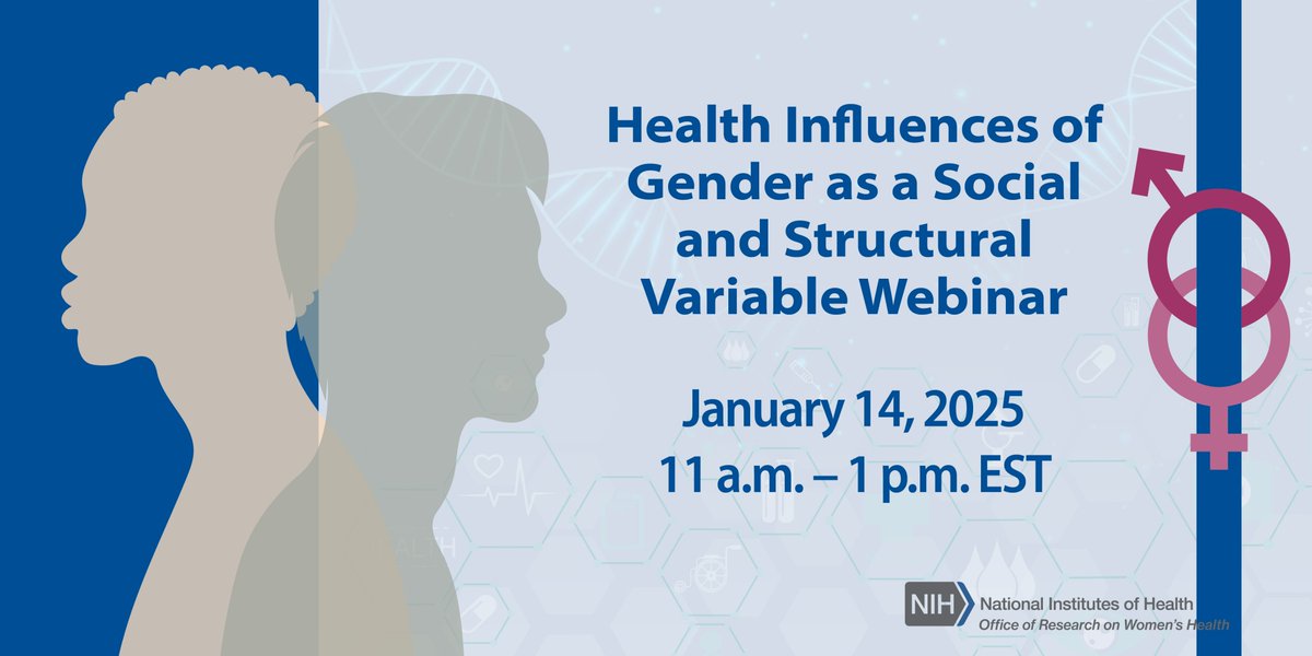 🚀Join ORWH for the “Health Influences of Gender as a Social and Structural Variable” webinar on 1/14/2025. Speakers will discuss the alignment of Women’s Health #IEFOppMap 5.3 with existing Notice of Special Interest: NOT-OD-24-038. Register: bit.ly/3VAPbHk
