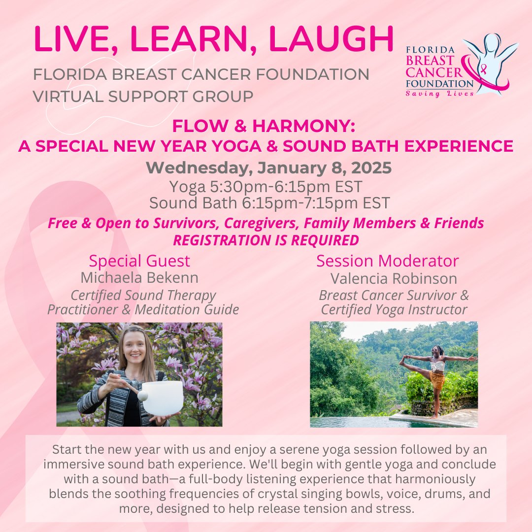 Live, Learn, Laugh #virtualsupportgroup for #breastcancer fighters &amp; survivors in #Florida is on 1.8.25. Start 2025 with a gentle yoga session followed by an immersive sound bath experience. Free and open to all but registration is required: rebrand.ly/FBCF-LLL-Sound…