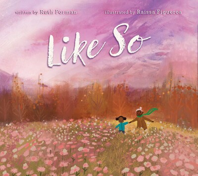 ceceliabedelia's tweet photo. have you ever tried to tell a young one how big your love for them is? that's what ruth forman &amp; raissa figueroa's poetic &amp; beautiful picture book LIKE SO is about: https://t.co/vd2pdh5Zxm https://t.co/GKciIHvIGp