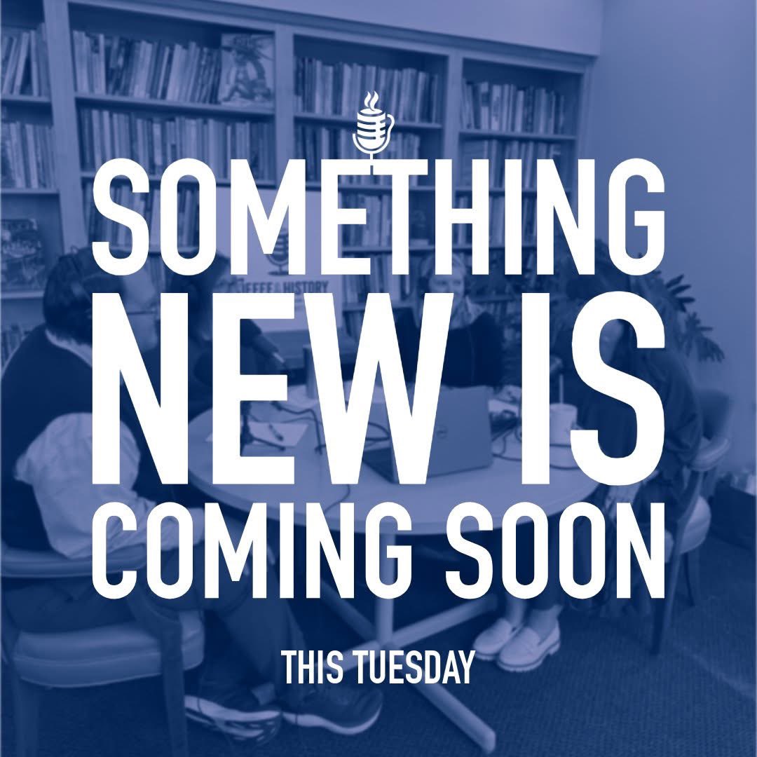 On Tuesday, January 7, 2025, we will have our second official episode of our new podcast Coffee &amp; History with our very first guest Scotty Kirkland! Tune in to wherever you listen to your podcasts.