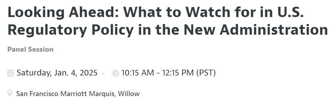 <a href="/ASSAMeeting/">ASSA Meeting</a>: See you Saturday at 10:15!

Looking Ahead: What to Watch for in U.S. Regulatory Policy in the New Administration

&lt;buff.ly/4fDZ3r8&gt; #ASSA2025